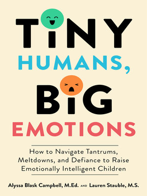 cover image of Tiny Humans, Big Emotions